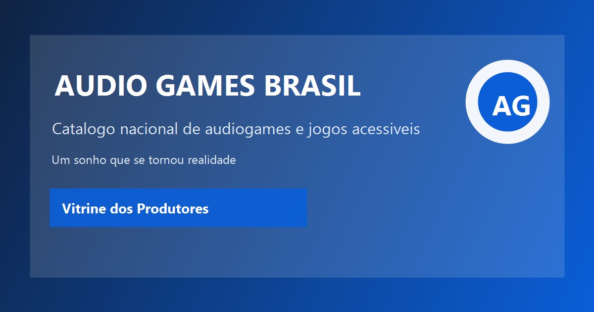 Audio Games Brasil | Catálogo Nacional de Audiogames e Jogos Acessíveis
